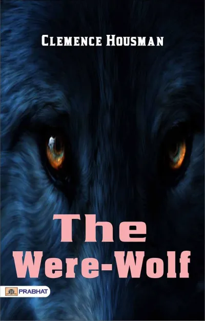 The Were-Wolf by Clemence Housman